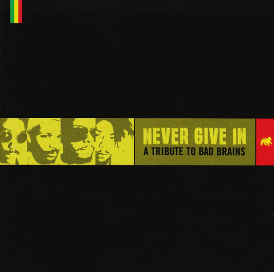 Various : Never Give In: A Tribute To Bad Brains (CD, Album)