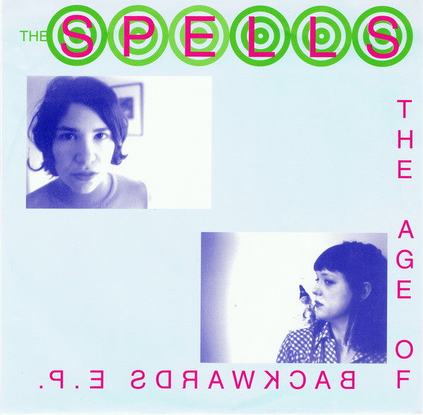 The Spells : The Age Of Backwards E.P. (7", EP)