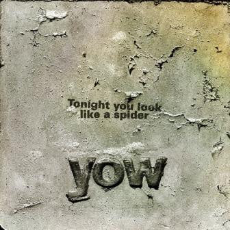 Yow* : Tonight You Look Like A Spider (LP, Album)