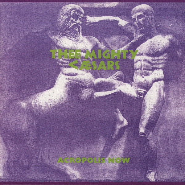 Thee Mighty Caesars : Acropolis Now (LP, Album, RE)