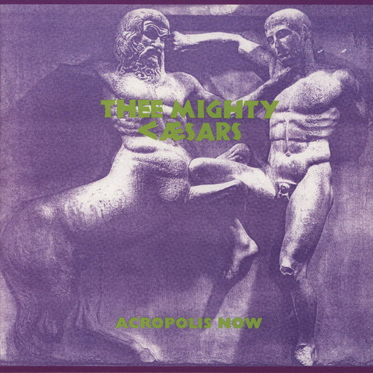 Thee Mighty Caesars : Acropolis Now (LP, Album, RE)