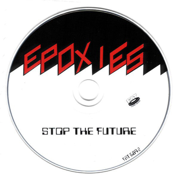 Epoxies* : Stop The Future (CD, Album)