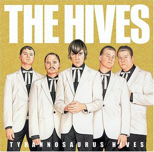 Hives* : Tyrannosaurus Hives (CD, Album, Enh)