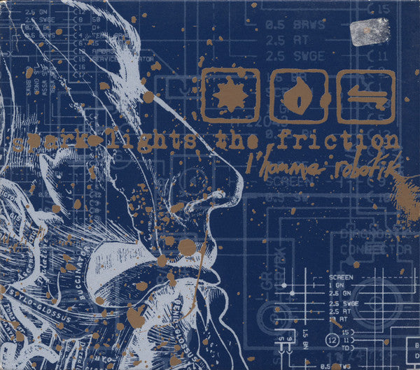 Spark Lights The Friction : L'Homme Robotik (CD, Album)