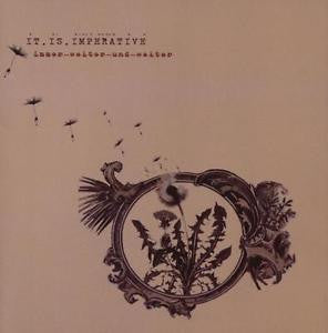 It.Is.Imperative : Immer Weiter Und Weiter (CD, Album)