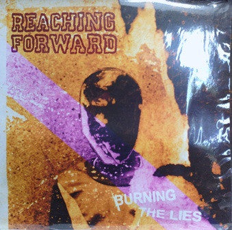 Reaching Forward : Burning The Lies (LP, M/Print, Ora)