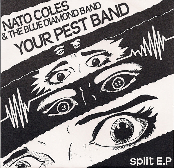 Nato Coles And The Blue Diamond Band / Your Pest Band : Split E.P (7", Pur)
