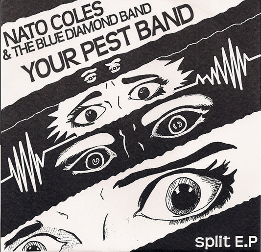 Nato Coles And The Blue Diamond Band / Your Pest Band : Split E.P (7", Pur)