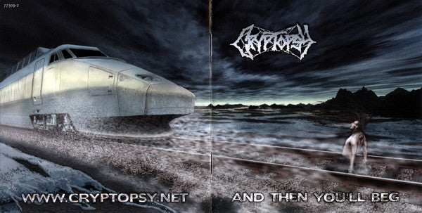 Cryptopsy : And Then You'll Beg (CD, Album)