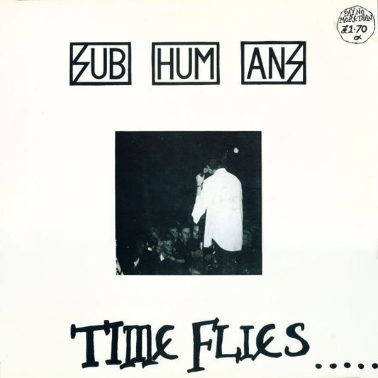 Subhumans : Time Flies... ...But Aeroplanes Crash (12", RP)