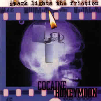 Spark Lights The Friction : Cocaine Honeymoon (CD, EP)