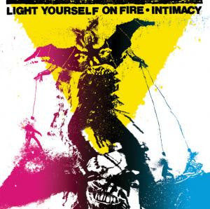 Light Yourself On Fire : Intimacy (CD, Album, EP)