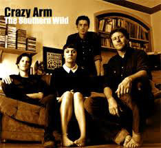 Crazy Arm : The Southern Wild (CD, Album, Dig)