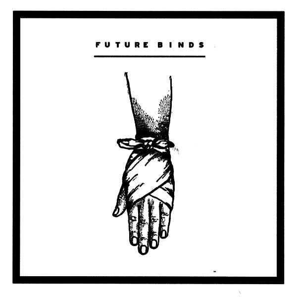 Future Binds : Future Binds (7")