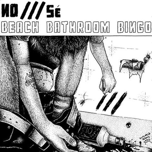 NO///se : Beach Bathroom Bingo (7")