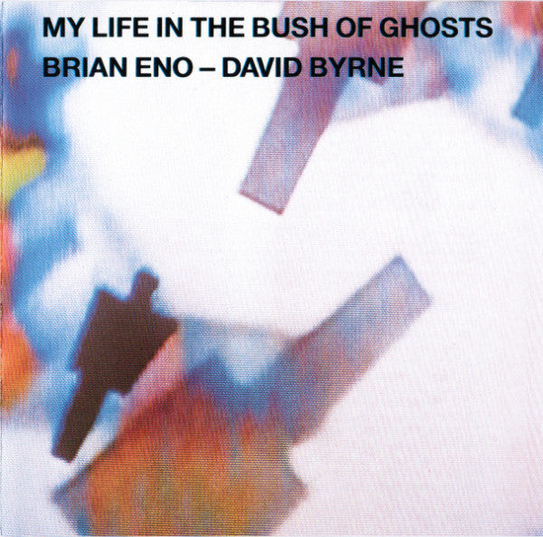 Brian Eno - David Byrne : My Life In The Bush Of Ghosts (CD, Album, RE)