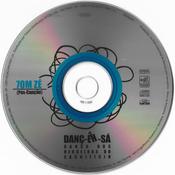 Tom Zé : Danç-Êh-Sá (Dança Dos Herdeiros Do Sacrifício - 7 Caymianas Para O Fim Da Canção) (CD, Album)