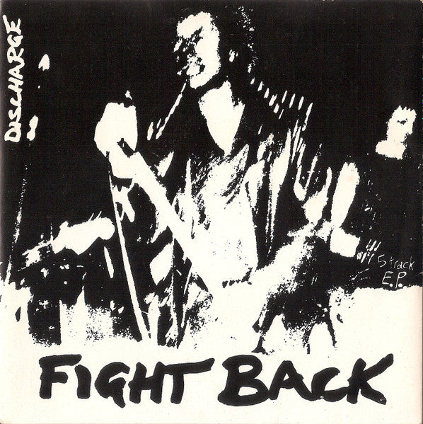 Discharge : Fight Back (7", EP, RP, Orl)