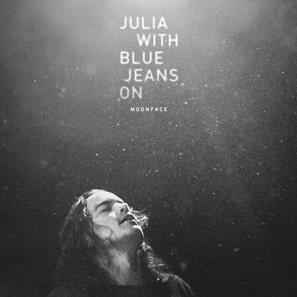 Moonface (2) : Julia With Blue Jeans On (LP)