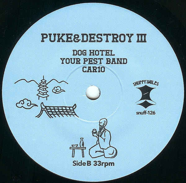 Car10 / Your Pest Band / Dog Hotel : Puke & Destroy III (7")