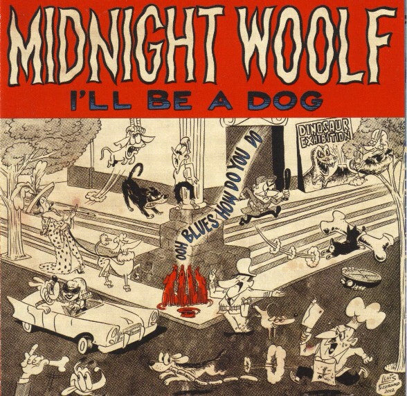 Midnight Woolf : I'll Be A Dog (LP)