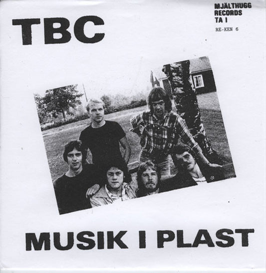 TBC (3) : Musik I Plast (7", RE, Whi)