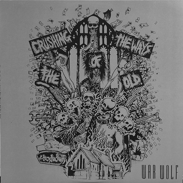 War Wolf : Crushing The Ways Of The Old (LP, Spl)
