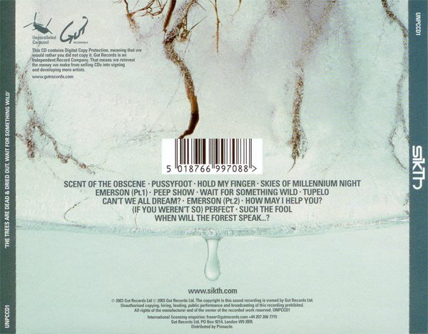 Sikth : The Trees Are Dead & Dried Out Wait For Something Wild (CD, Album)