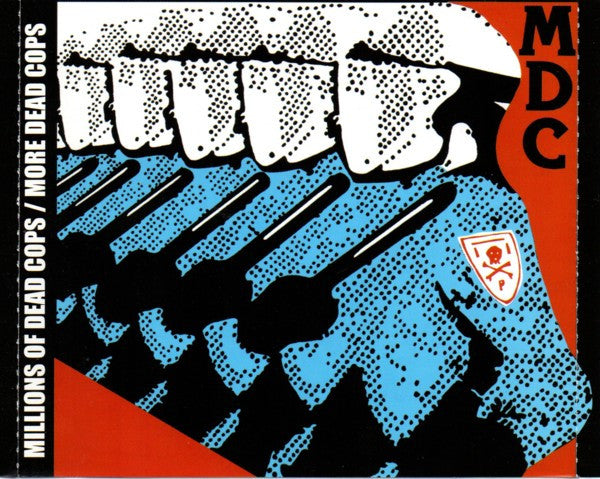 MDC (2) : Millions Of Dead Cops / More Dead Cops (CD, Comp, RE, RM)