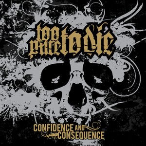 Too Pure To Die : Confidence And Consequence (CD, Album)