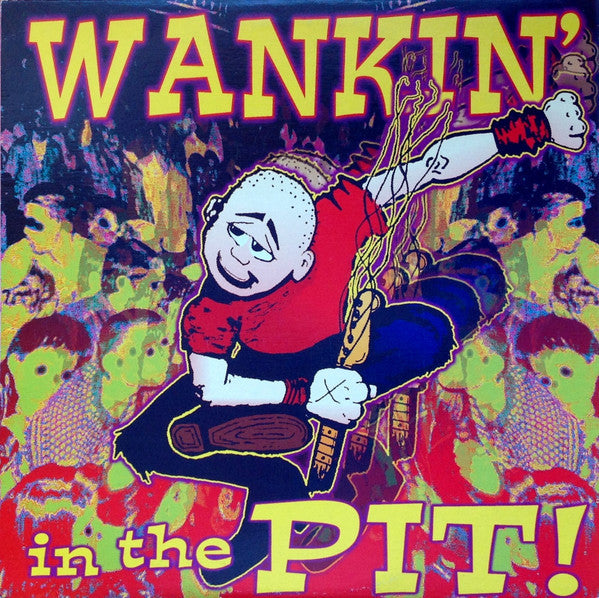 Various : Wankin' In The Pit (LP, Album, Comp)