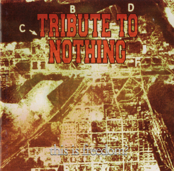 Tribute To Nothing : This Is Freedom? (CD)