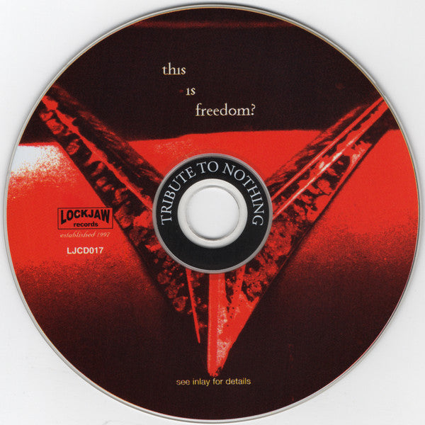 Tribute To Nothing : This Is Freedom? (CD)