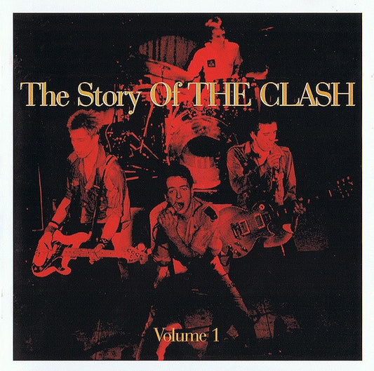 The Clash : The Story Of The Clash Volume 1 (2xCD, Comp, RE, RM)