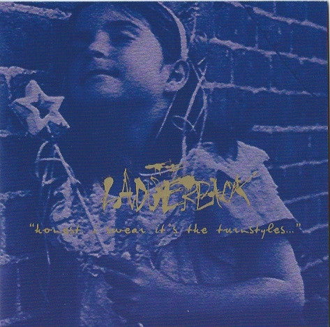 The Ladderback : Honest, I Swear It's The Turnstyles... (CD, Album)