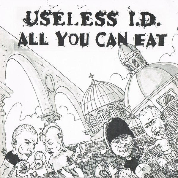 Useless ID / All You Can Eat : Useless I.D. / All You Can Eat (7")