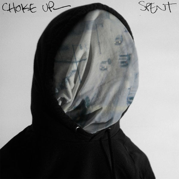 Choke Up : Spent (7")