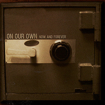 On Our Own : Now And Forever (CD, Album)