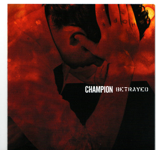 Champion (3) / Betrayed : Champion / Betrayed (7", Ltd, Bro)