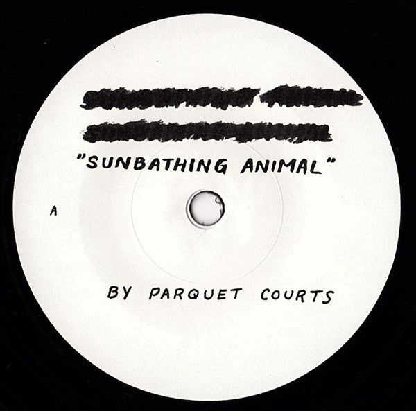 Parquet Courts : Sunbathing Animal (7", RSD, Single, Ltd)