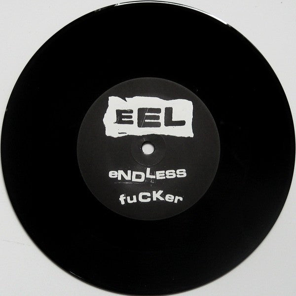Eel (3) : Endless Fucker (7")