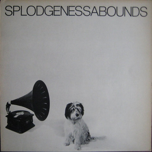 Splodgenessabounds : Splodgenessabounds (LP, Album, Ora)
