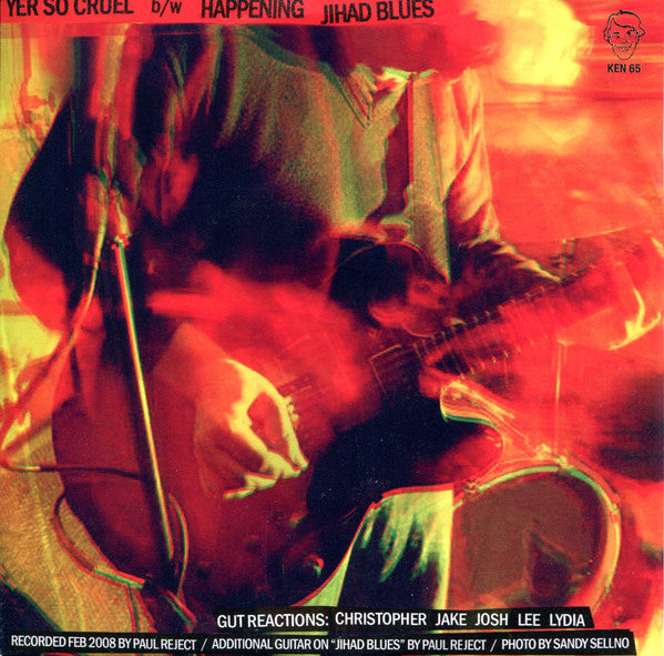 Gut Reactions : Yer So Cruel (7", Yel)