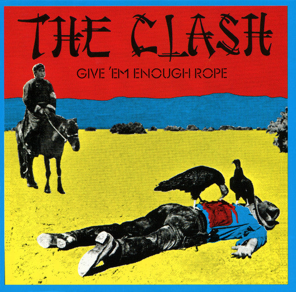 The Clash : Give 'Em Enough Rope (CD, Album, RE, RM)