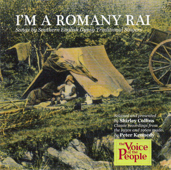Various : I'm A Romany Rai. Songs By Southern English Gypsy Traditional Singers. (2xCD, Album, Comp, Jew)