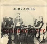 Iron Cross : Skinhead Glory (7", EP, RE)