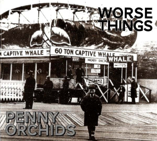 Penny Orchids : Worse Things (CDr, Album, Ltd)