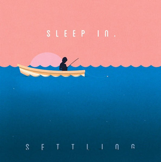 Sleep In. : Settling (LP)