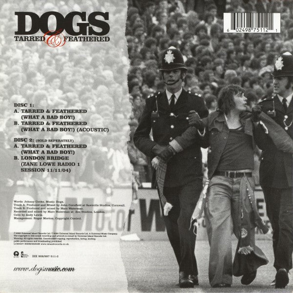 Dogs (3) : Tarred & Feathered (7", Single, Gat)
