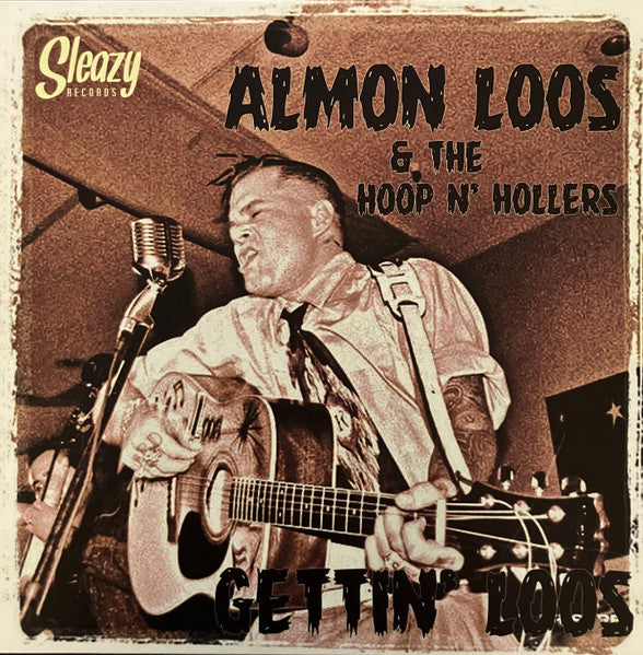 Almon Loos & The Hoop N' Hollers : Gettin' Loos (LP, Album)